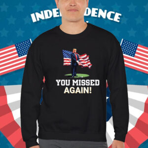 Missed Me Again! Trump Golfing Second Assassination Attempt Bulletproof Pro Trump Missed Me T-Shirt