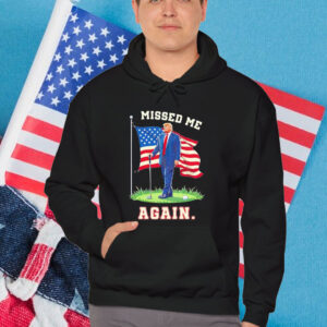 Missed Me Again Trump Golfing Second Assassination Attempt T-Shirt