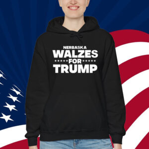 Nebraska Walzes For Trump Shirt