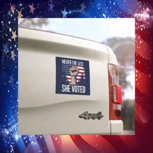 Never The Less She Voted Trump Vance Car Magnet
