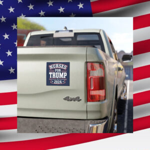 Nurses For Trump 2024 Car Magnet