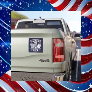 Nurses For Trump 2024 Car Magnet