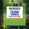Nurses For Trump Vance 2024 Yard Sign