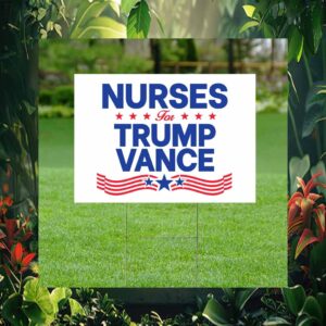 Nurses For Trump Vance 2024 Yard Sign