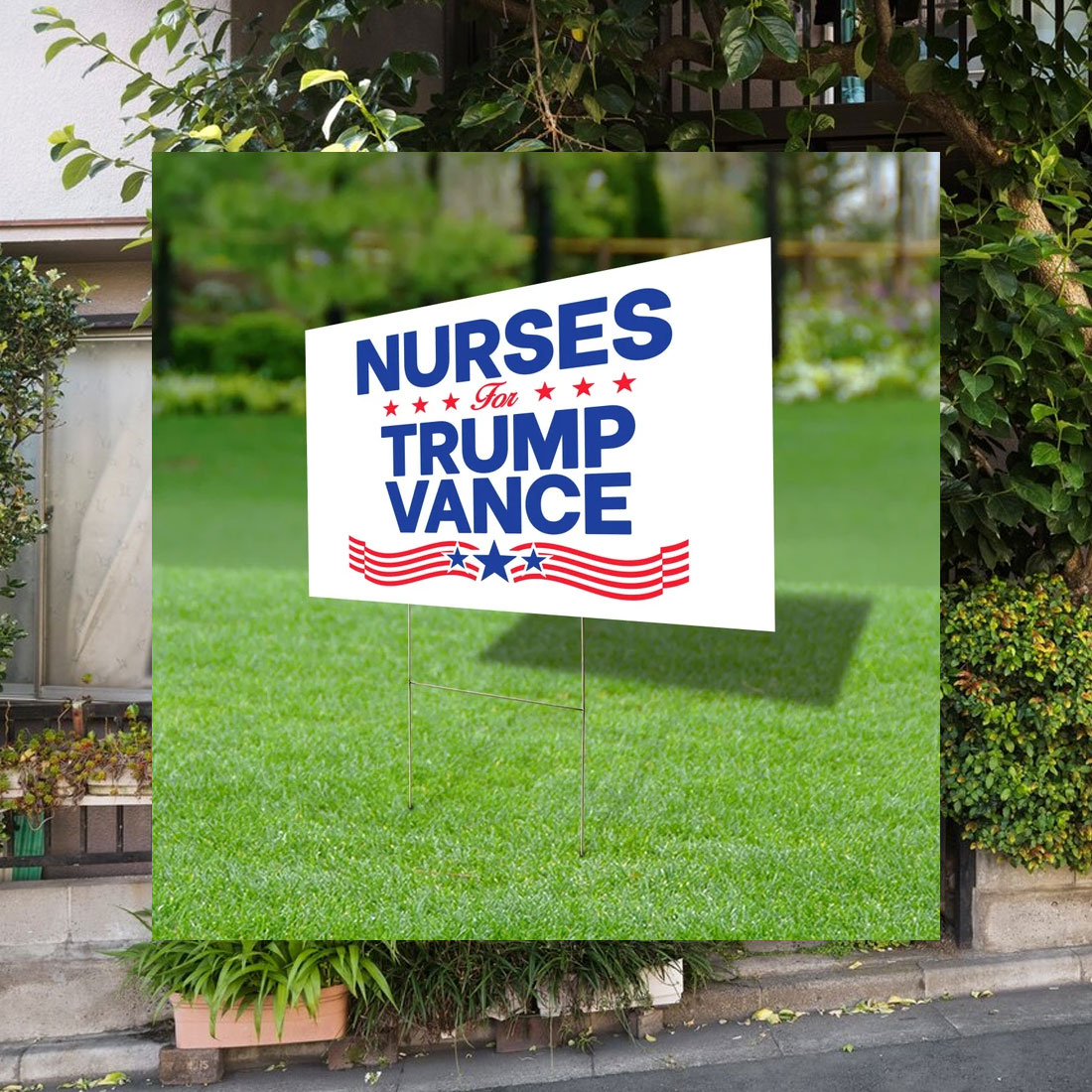 Nurses For Trump Vance Yard Sign
