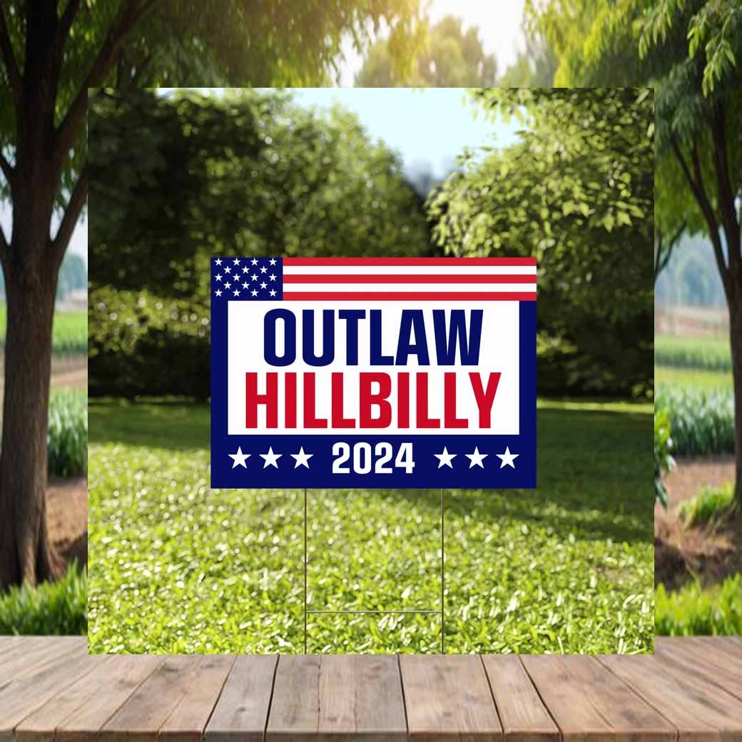 Outlaw Hillbilly 2024 Vote Trump Yard Sign
