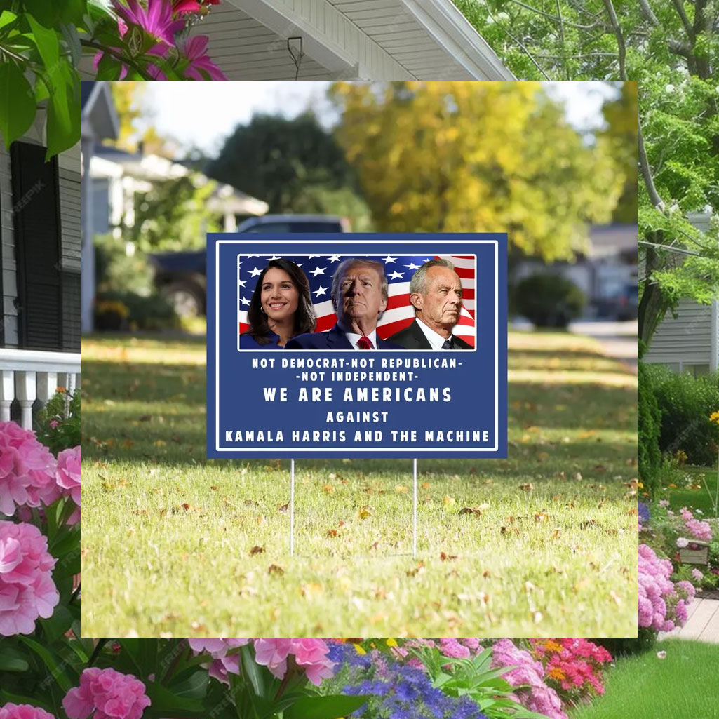 Pro Donald Trump Yard Sign, Tulsi Gabbard Political Sign
