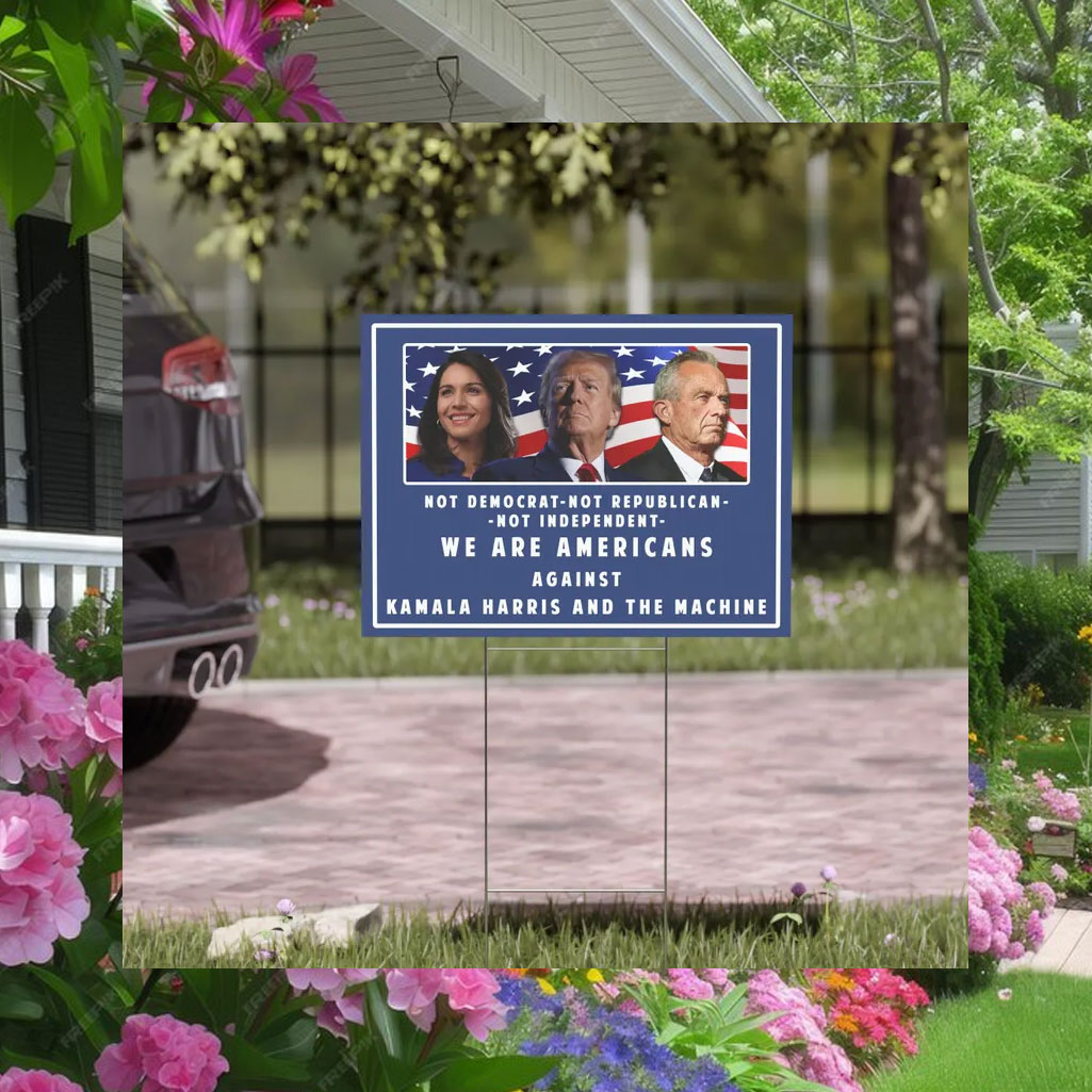 Pro Donald Trump Yard Sign, Tulsi Gabbard Political Sign