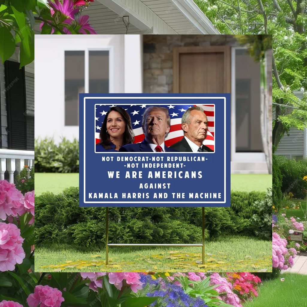 Pro Donald Trump Yard Sign, Tulsi Gabbard Political Sign