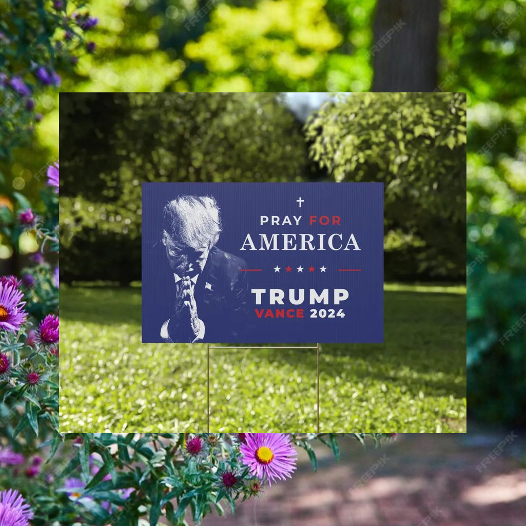 Pro Trump Yard Sign Pray for America President Trump Vance Pro Trump Yard Sign