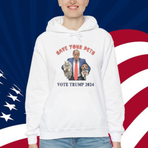 Save Your Pets Vote Trump 2024 Shirt