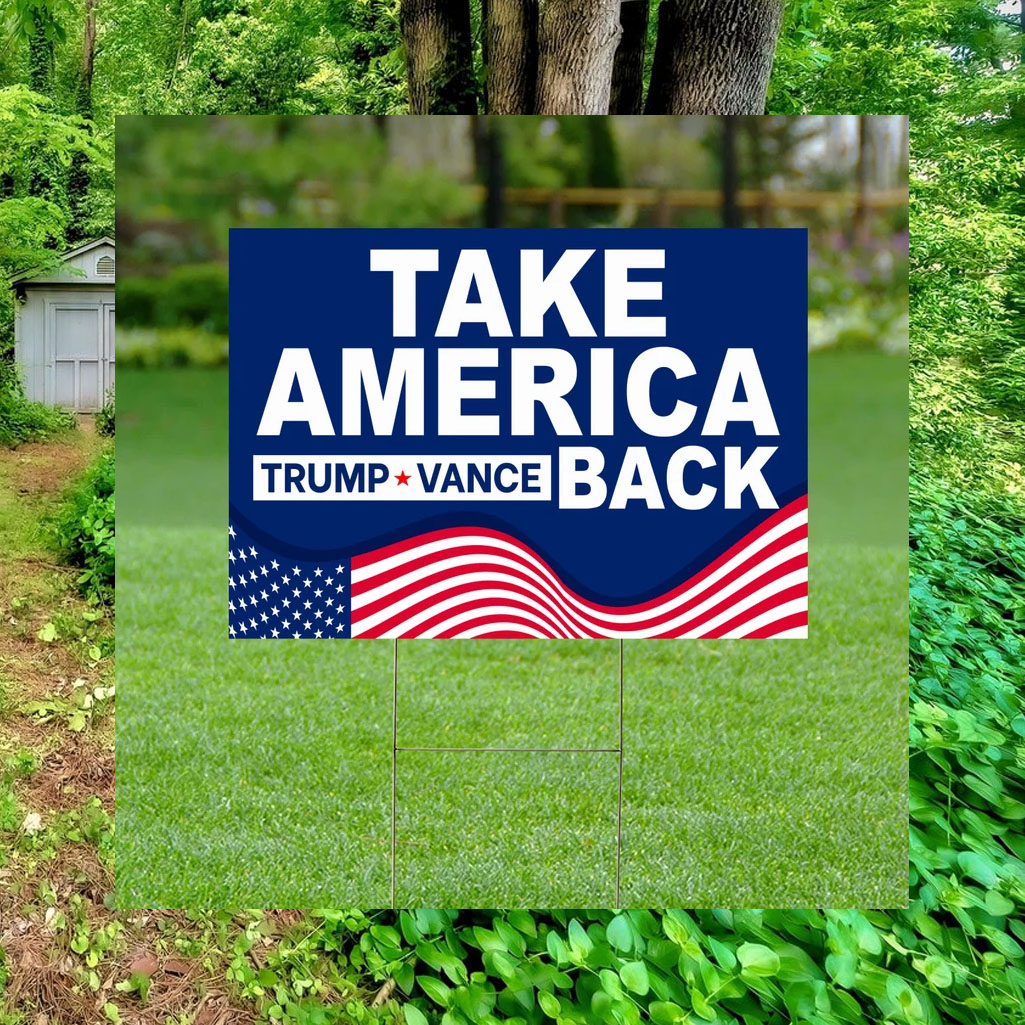 Take America Back 2024 Yard Sign Trump Vance Yard Sign