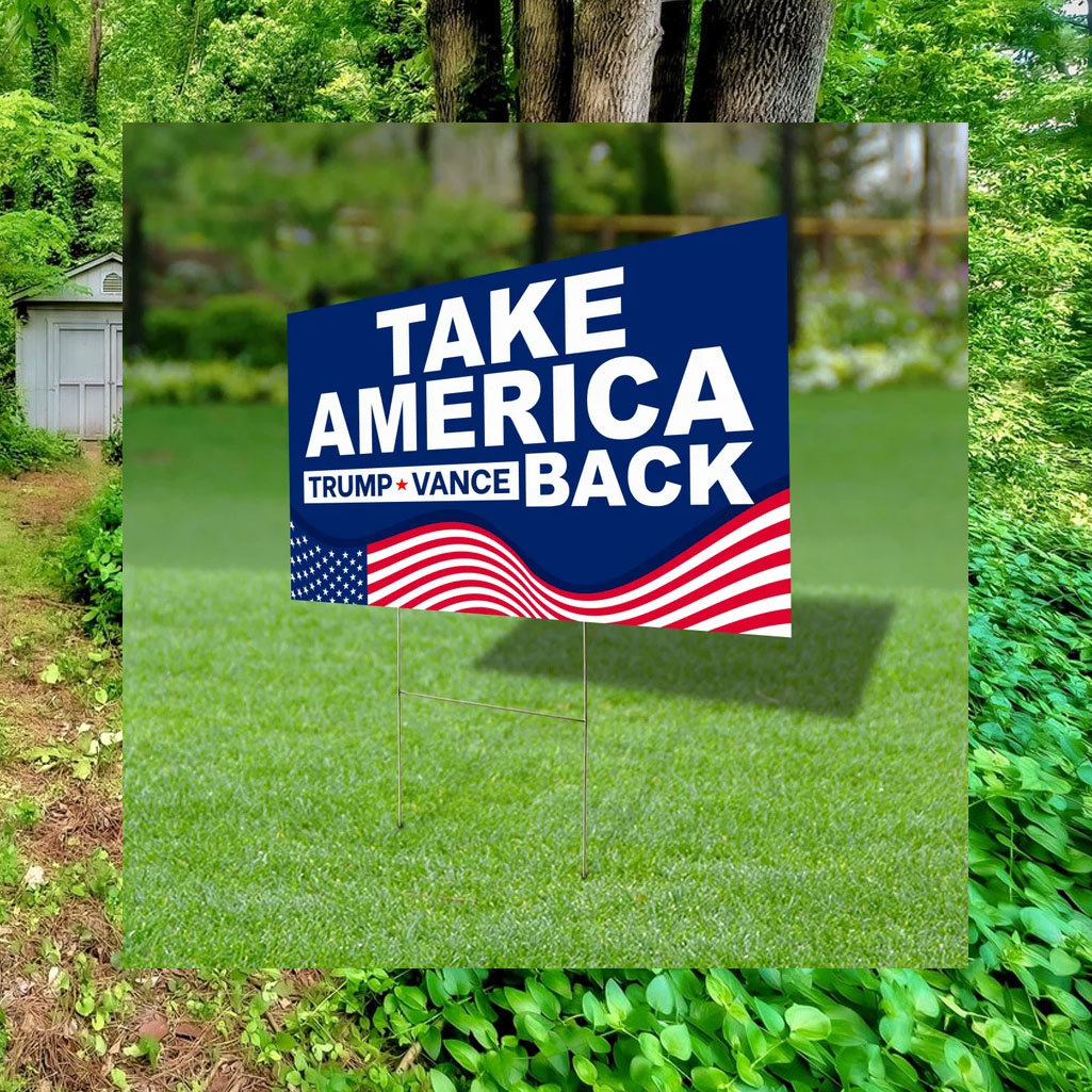 Take America Back 2024 Yard Sign Trump Vance Yard Sign