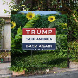 Take America Back Lawn Rally Placard Outdoor Yard Sign
