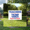 Teachers For Trump Vance Yard Sign