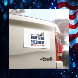 That's My President Trump 2024 Car Magnet