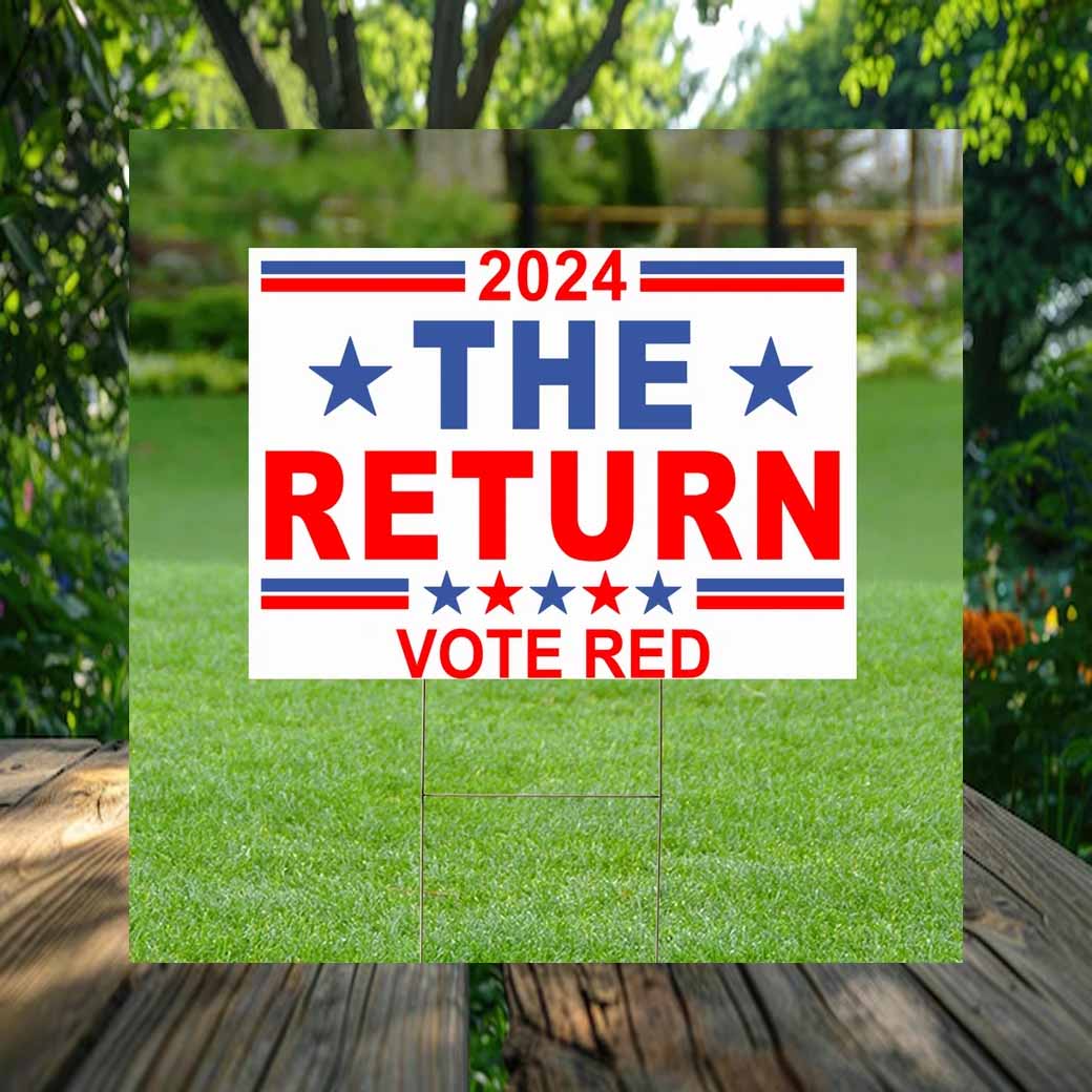 The Return Vote Red Yard Sign