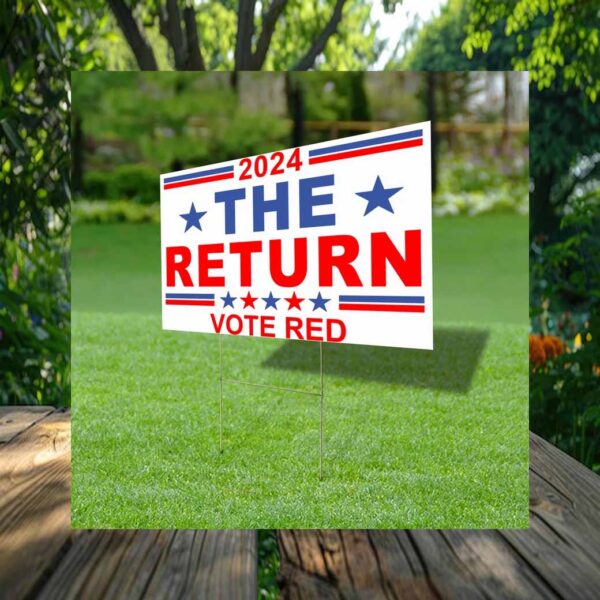 The Return Vote Red Yard Sign