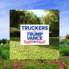 Truckers For Trump Vance Yard Sign