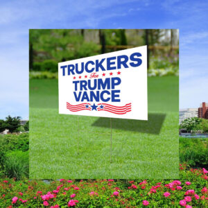Truckers For Trump Vance Yard Sign