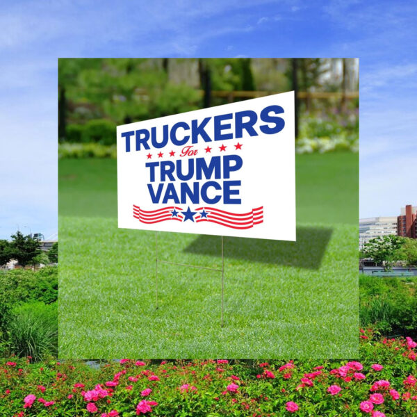 Truckers For Trump Vance Yard Sign