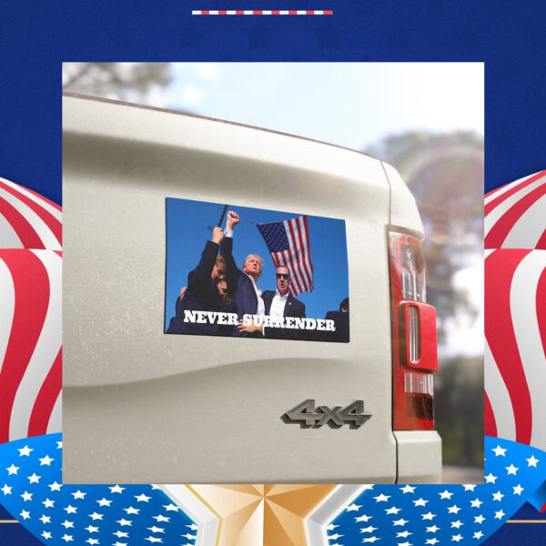 Trump 2024 Car Magnet- Never Surrender