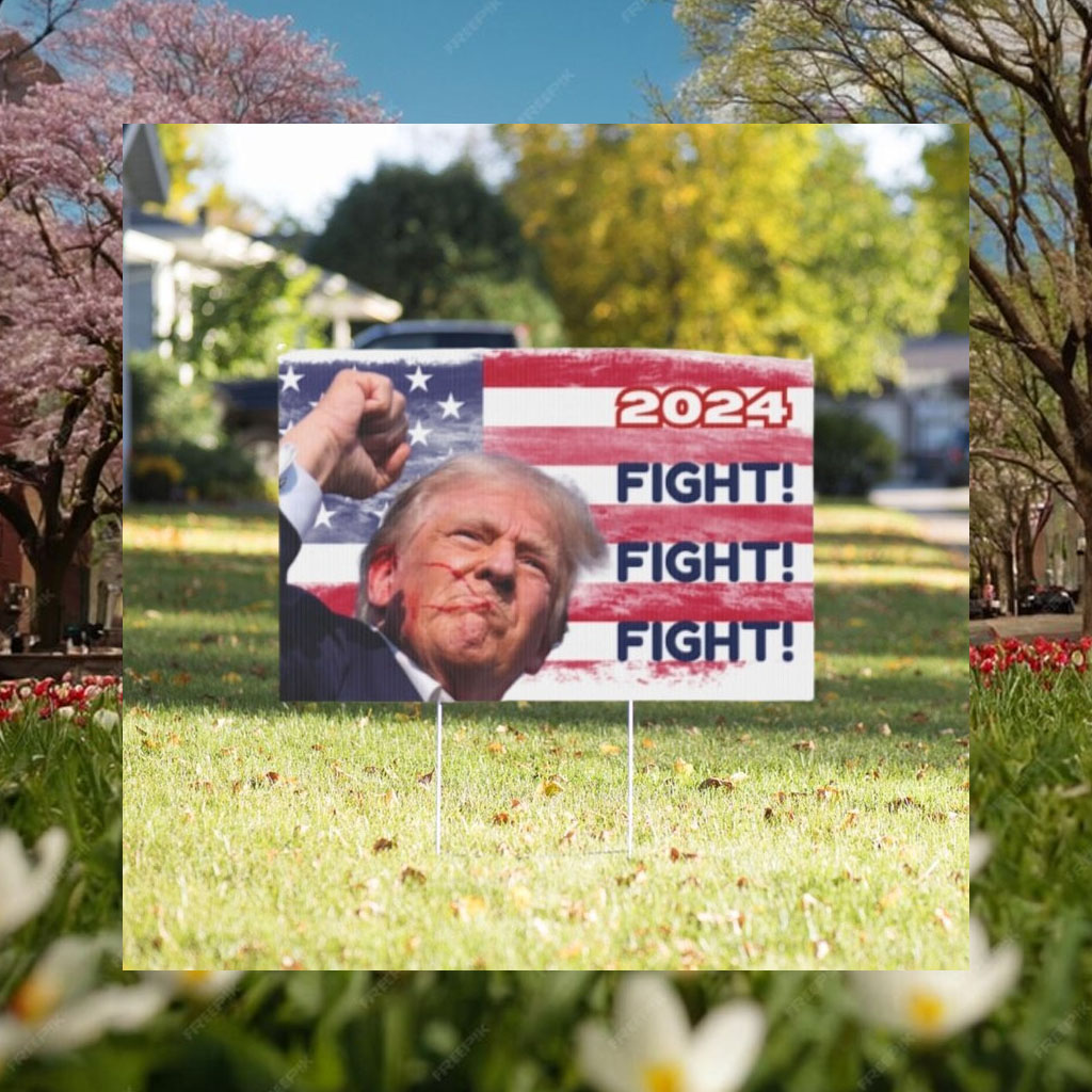 Trump 2024 Fight Maga Yard Sign Plastic Yard Sign