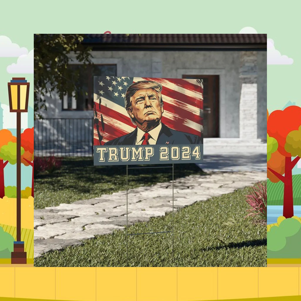 Trump 2024 For President USA American Flag Yard Sign