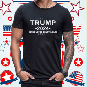 Trump 2024 Make Vote Count Again The US Election Day Shirt