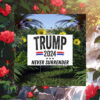 Trump 2024 Never Surrender Yard Sign