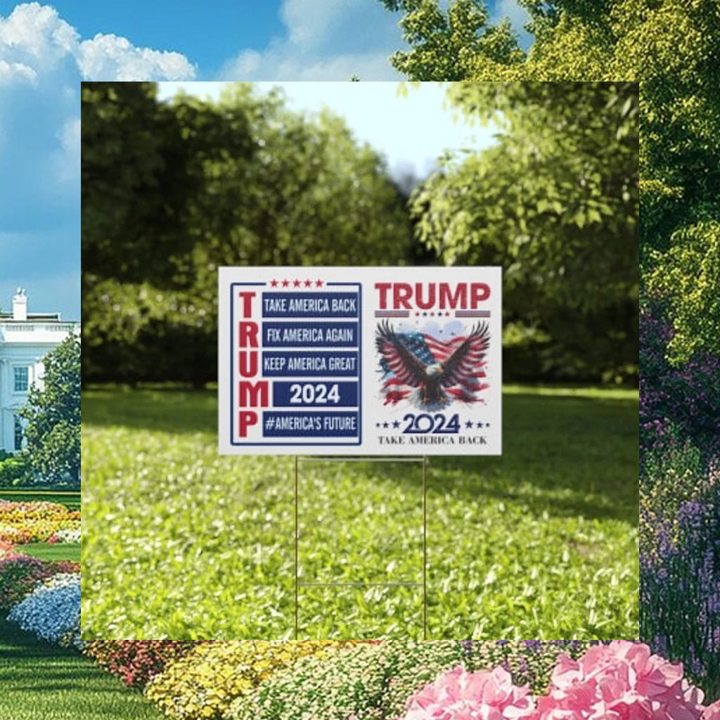 Trump 2024 Yard Sign, Trump Yard Sign, Trump 2024 Campaign, Outdoor Election Sign