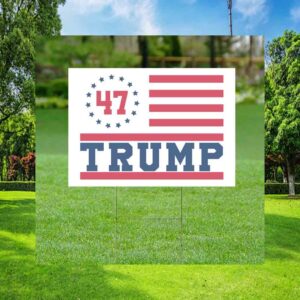 Trump 47 Yard Sign