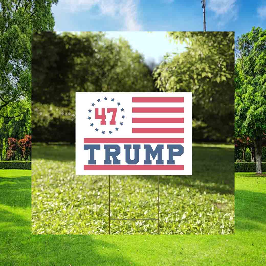Trump 47 Yard Sign