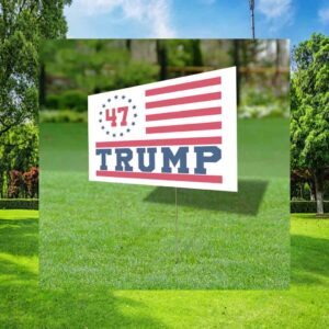 Trump 47 Yard Sign