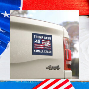 Trump Cash Kamala Crash 47 Car Magnet