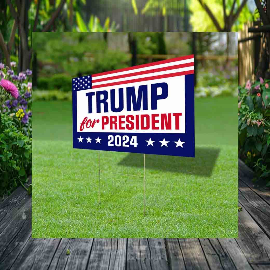 Trump For President 2024 Yard Sign