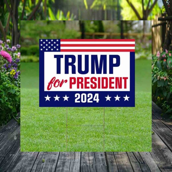 Trump For President 2024 Yard Sign