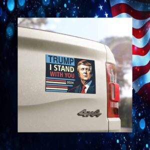 Trump I Stand With You Car Magnet