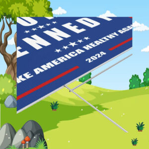 Trump Kennedy Make America Healthy Again Yard Sign