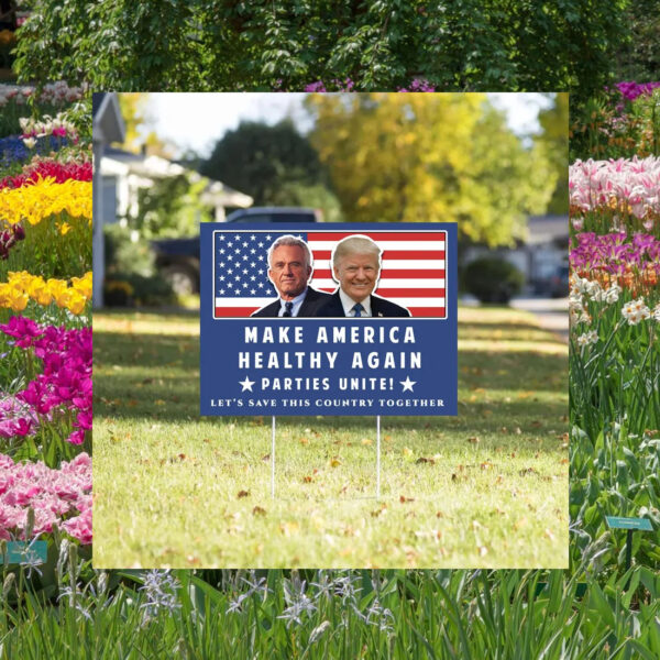Trump Kennedy Yard Sign, Make America Healthy Again Yard Sign