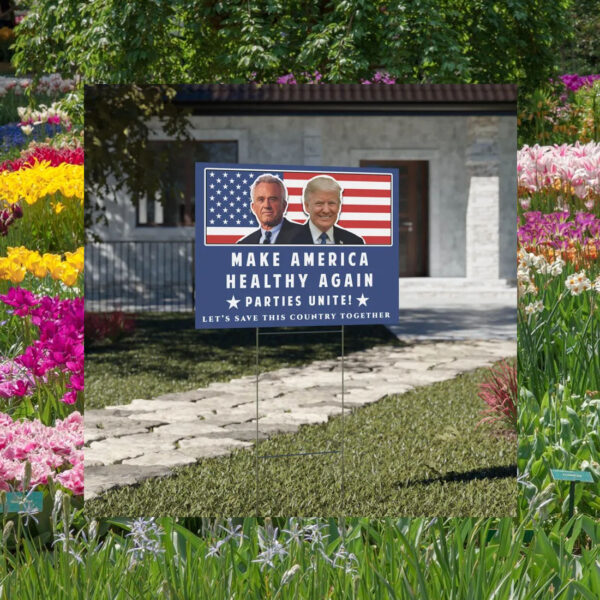 Trump Kennedy Yard Sign, Make America Healthy Again Yard Sign