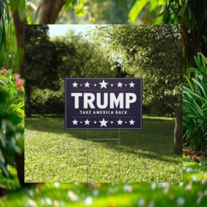 Trump Take America Back 2024 Yard Sign