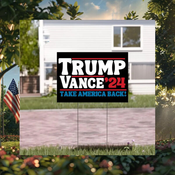 Trump Vance 2024 Take America Back Election Yard Sign