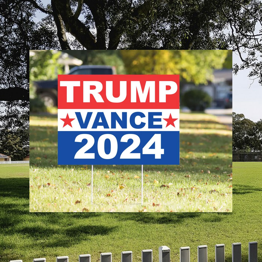 Trump Vance 2024 Yard Sign Donald Trump Yard Sign