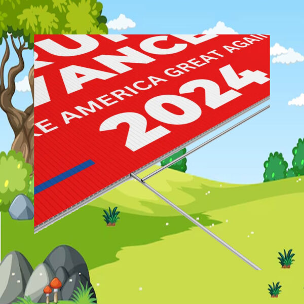 Trump Vance 2024 Yard Sign - Make America Great Again Yard Sign