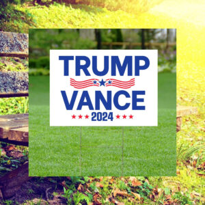 Trump Vance 2024 Yard Sign President Election 2024 Sign