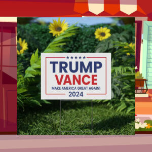 Trump Vance 2024 Yard Sign, Trump Vance2024 America Lawn Sign