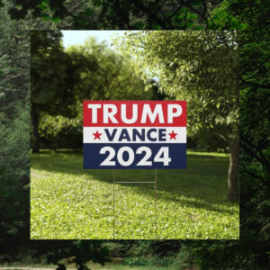 Trump Vance 2024 Yard Signs