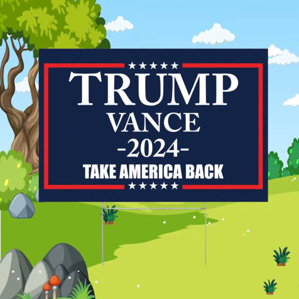 Trump Vance 2024 Yard Sign