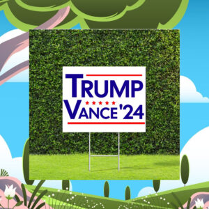 Trump Vance 24 Red White and Blue Political Election Yard Sign